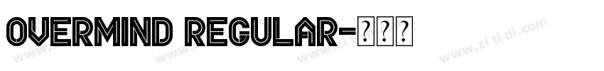 Overmind Regular字体转换 Overmind Regular字体转换